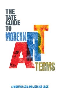 Produktbild: Wilson, S: The Tate Guide to Modern Art Terms