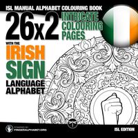 Produktbild: 26x2 Intricate Colouring Pages with the Irish Sign Language Alphabet