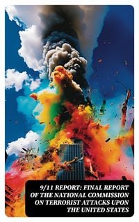 Produktbild: 9/11 Report: Final Report of the National Commission on Terrorist Attacks Upon the United States