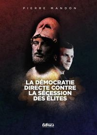Produktbild: La democratie directe contre la