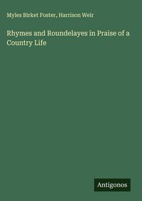 Produktbild: Rhymes and Roundelayes in Praise of a Country Life