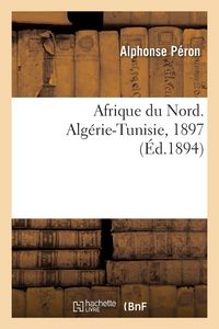 Produktbild: Afrique du Nord. Alg&eacute;rie-Tunisie, 1897
