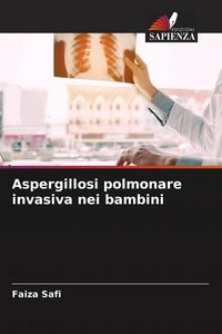 Produktbild: Aspergillosi polmonare invasiva nei bambini
