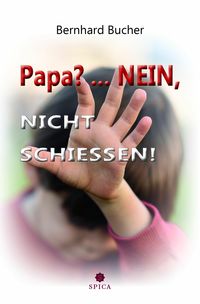 Produktbild: Papa?...Nein, nicht schie&szlig;en!