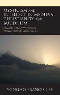 Produktbild: Mysticism and Intellect in Medieval Christianity and Buddhism