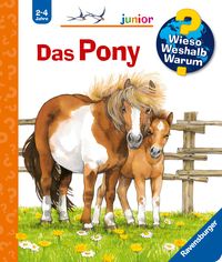 Produktbild: Das Pony / Wieso? Weshalb? Warum? Junior Bd. 20
