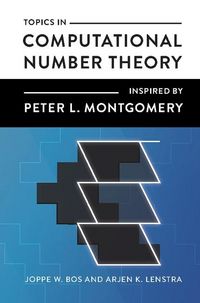 Produktbild: Topics in Computational Number Theory Inspired by Peter L. Montgomery