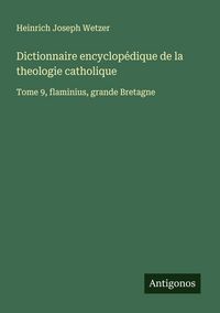 Produktbild: Dictionnaire encyclop&eacute;dique de la theologie catholique