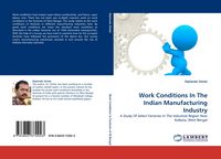 Produktbild: Work Conditions In The Indian Manufacturing Industry