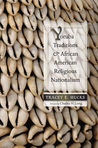 Produktbild: Yoruba Traditions and African American Religious Nationalism