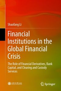 Produktbild: Financial Institutions in the Global Financial Crisis