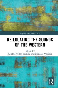 Produktbild: Re-Locating the Sounds of the Western