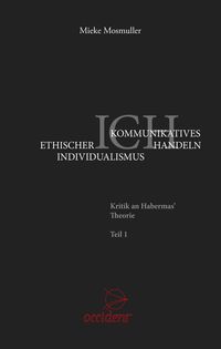 Produktbild: Ethischer Individualismus versus Kommunikatives Handeln