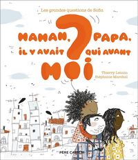 Produktbild: Maman, papa, il y avait qui avant moi ?