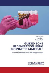 Produktbild: GUIDED BONE REGENERATION USING BIOMIMETIC MATERIALS