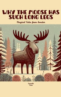 Produktbild: Why the Moose Has Such Long Legs