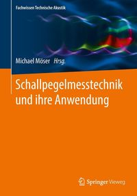 Produktbild: Schallpegelmesstechnik und ihre Anwendung