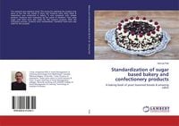 Produktbild: Standardization of sugar based bakery and confectionery products