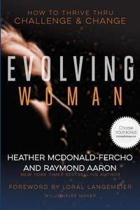 Produktbild: The Evolving Woman: How To Thrive Thru Challenge & Change