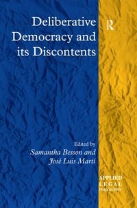 Produktbild: Deliberative Democracy and its Discontents