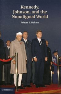 Produktbild: Kennedy, Johnson, and the Nonaligned World