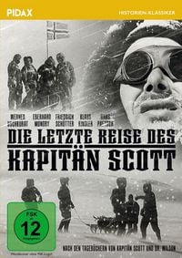 Produktbild: Die letzte Reise des Kapit&auml;n Scott / Doku-Drama &uuml;ber die Expedition des britischen Polarforschers Robert Falcon Scott zum S&uuml;dpol (Pidax Historien-Klassiker)