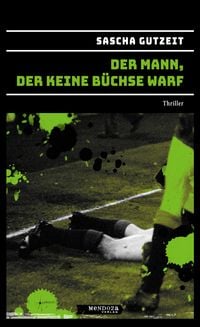 Produktbild: Der Mann, der keine B&uuml;chse warf
