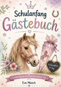 Produktbild: G&auml;stebuch Schulanfang Thema Pferde