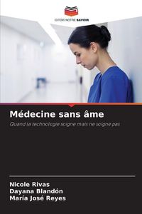 Produktbild: M&eacute;decine sans &acirc;me