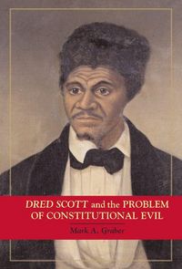 Produktbild: Dred Scott and the Problem of Constitutional Evil