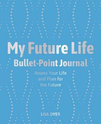 Produktbild: My Future Life Bullet Point Journal