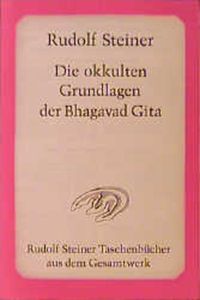 Bild vom Artikel Die okkulten Grundlagen der Bhagavad Gita vom Autor Rudolf Steiner