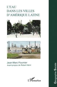 Produktbild: L'eau Dans Les Villes D'am&eacute;rique Latine