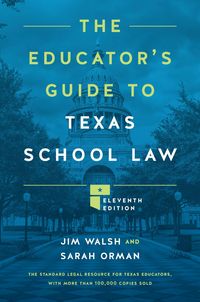 Produktbild: The Educator's Guide to Texas School Law