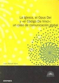 Produktbild: La Iglesia, el Opus Dei y el C&oacute;digo Da Vinci : un caso de comunicaci&oacute;n global