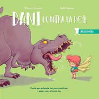 Produktbild: Dani contra la por : conte per entendre les pors evolutives i saber como afrontar-les