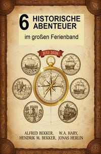 Produktbild: 6 Historische Abenteuer im gro&szlig;en Ferienband Juli 2026