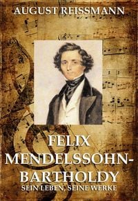 Produktbild: Felix Mendelssohn Bartholdy