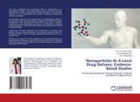 Produktbild: Nanoparticles As A Local Drug Delivery: Evidence-Based Studies