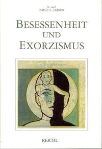 Bild vom Artikel Besessenheit und Exorzismus vom Autor Hans Naegeli-Osjord