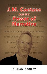 Produktbild: J.M. Coetzee and the Power of Narrative