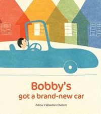 Bild vom Artikel Bobby's Got A Brand New Car vom Autor Zidrou