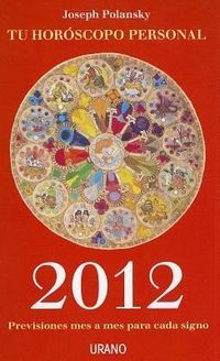 Produktbild: Tu Horoscopo Personal: Previsiones Mes A Mes Para Cada Signo = Your Personal Horoscope
