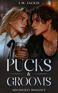 Produktbild: Pucks & Grooms | MM Hockey Romance (Love on the Ice Series, #8)