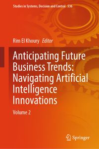 Produktbild: Anticipating Future Business Trends: Navigating Artificial Intelligence Innovations