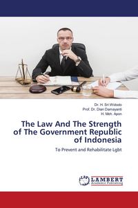 Produktbild: The Law And The Strength of The Government Republic of Indonesia