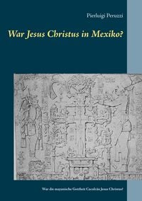 Produktbild: War Jesus Christus in Mexiko?
