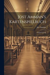 Produktbild: Jost Amman's Kartenspielbuch