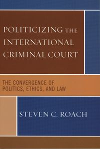 Produktbild: Politicizing the International Criminal Court