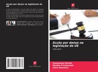 Produktbild: Ac&ccedil;&atilde;o por danos na legisla&ccedil;&atilde;o da UE